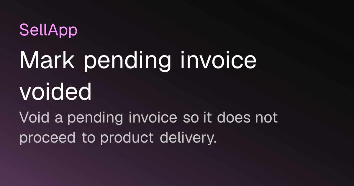 Mark pending invoice voided